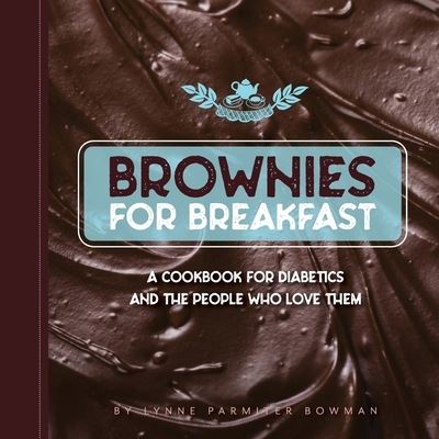 Cover for Lynne Bowman · Brownies for Breakfast (Paperback Book) (2021)