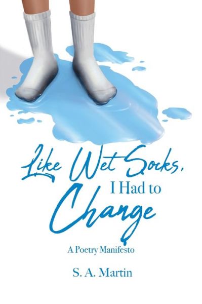 Cover for Sandra Martin · Like Wet Socks, I Had to Change (Paperback Book) (2021)