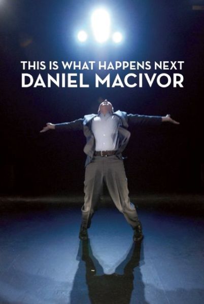 Cover for Daniel Macivor · This is What Happens Next (Paperback Book) (2014)