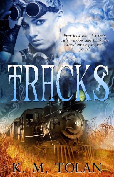 Cover for K. M. Tolan · Tracks (Paperback Book) (2014)