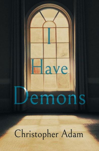 Cover for Christopher Adam · I Have Demons (Paperback Book) (2018)