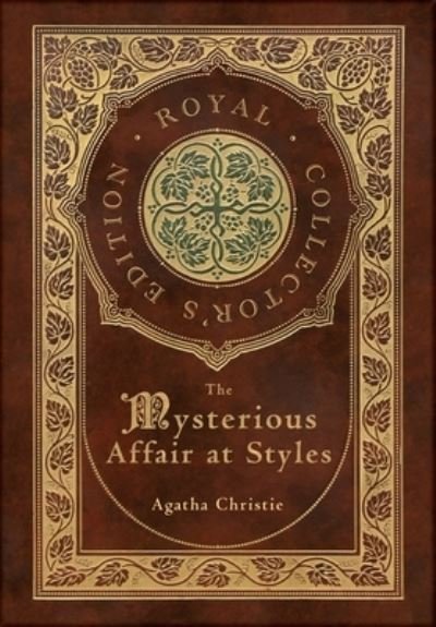 Cover for Agatha Christie · They Mysterious Affair at Styles (Royal Collector's Edition) (Case Laminate Hardcover with Jacket) (Gebundenes Buch) [Royal Collector's edition] (2021)