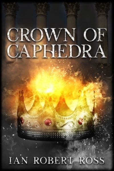 Cover for Amazon Digital Services LLC - KDP Print US · Crown of Caphedra (Paperback Book) (2021)