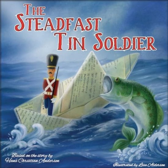 Cover for Hans Christian Anderson · The Steadfast Tin Soldier - Square Paperback Storybooks (Pocketbok) (2016)