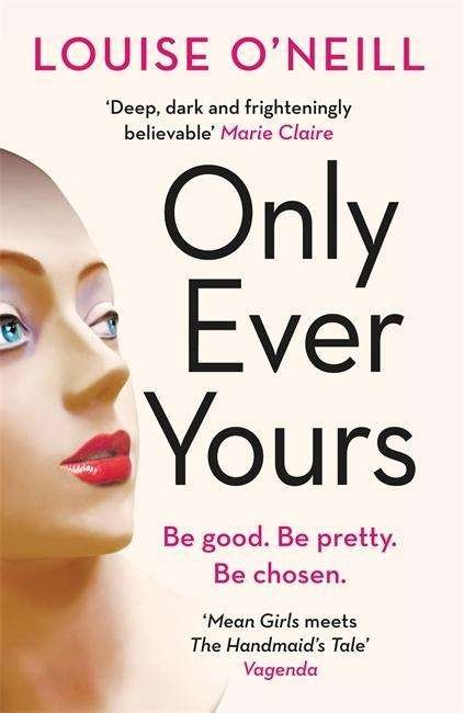 Cover for Louise O'Neill · Only Ever Yours (Paperback Bog) (2015)