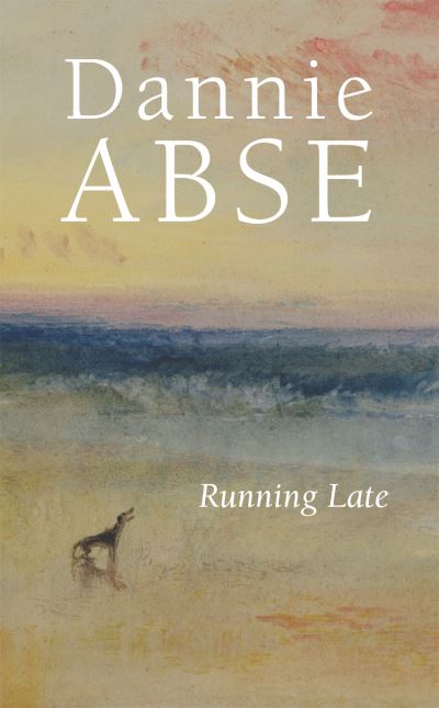 Cover for Dannie Abse · Running Late (Paperback Book) (2017)