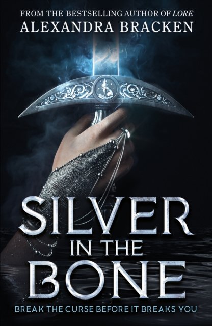 Cover for Alexandra Bracken · Silver in the Bone: Book 1 - Silver in the Bone (Gebundenes Buch) (2023)