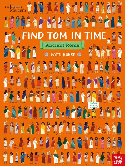 Cover for Fatti Burke · British Museum: Find Tom in Time, Ancient Rome - Find Tom in Time (Gebundenes Buch) (2020)