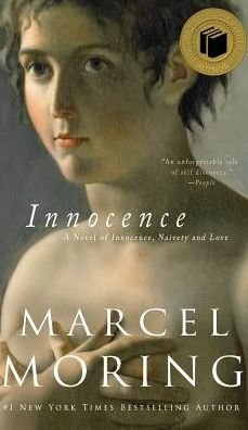 Cover for Marcel Moring · Innocence: A Novel of Innocence, Naivety and Love (Gebundenes Buch) (2011)