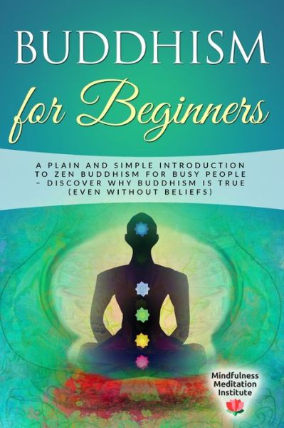 Cover for Mindfulness Meditation Institute · Buddhism for Beginners (Paperback Book) (2020)