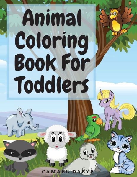 Cover for Camael Daeye · Animal Coloring Book For Toddlers (Taschenbuch) (2021)