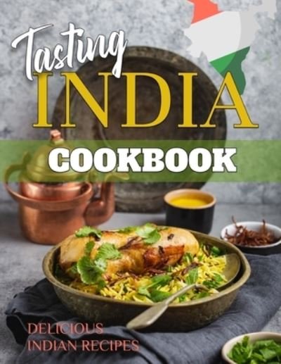 Cover for Ovidiu Iacob · Tasting India: Indian Cookbook Let's Discover The Indian Recipes (Paperback Bog) (2021)