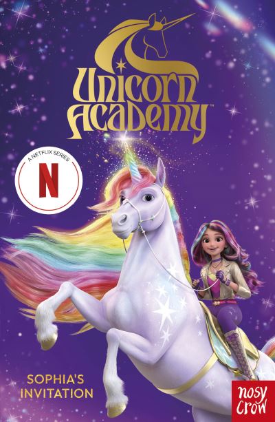 Cover for Nosy Crow Ltd · Unicorn Academy: Sophia's Invitation: The first book of the Netflix series (Paperback Bog) (2023)