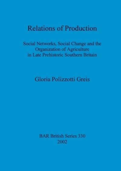 Cover for Gloria Polizzotti Greis · Relations of Production (Paperback Book) (2002)