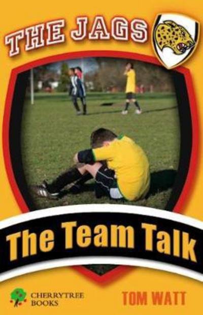 Cover for Tom Watts · The Team Talk - The Jags (Pocketbok) (2018)