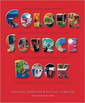 Colour Source Book: Hundreds of Real-World Examples - Michael Robinson - Książki - Flame Tree Publishing - 9781844514007 - 1 października 2006