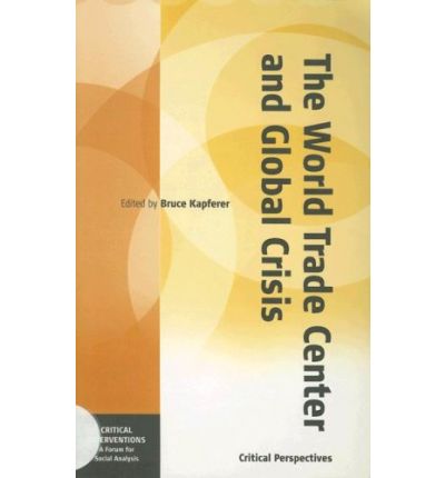 Cover for The World Trade Center and Global Crisis: Some Critical Perspectives - Critical Interventions: A Forum for Social Analysis (Paperback Book) (2004)