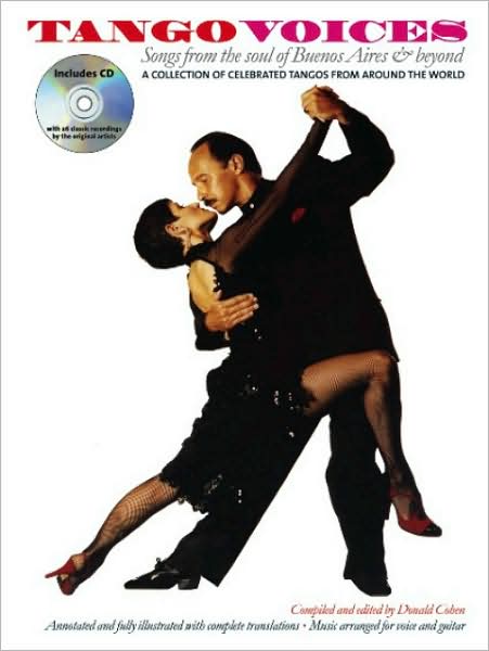 Cover for Cohen Donald · Tango Voices: Songs from the Soul of Buenos Aires and Beyond (N/A) (2007)