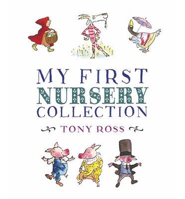 My First Nursery Collection - Tony Ross - Bøger - Andersen Press Ltd - 9781849395007 - 4. september 2013