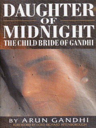 Cover for Arun Gandhi · Daughter of Midnight: The Child Bride of Gandhi (Gebundenes Buch) (1998)