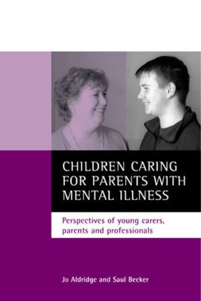 Cover for Jo Aldridge · Children caring for parents with mental illness (Hardcover bog) (2003)