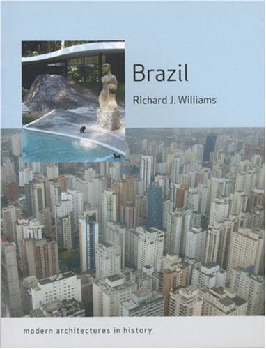 Cover for Richard J. Williams · Brazil: Modern Architectures in History - Modern Architectures in History (Paperback Book) (2009)