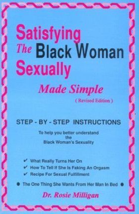 Cover for Rosie Milligan · Satisfying the Black Woman Sexually Made Simple (Paperback Book) (2020)