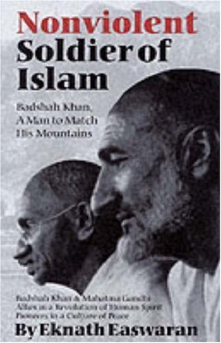 Cover for Eknath Easwaran · Nonviolent Soldier of Islam: Badshah Khan: A Man to Match His Mountains (Taschenbuch) [Second edition] (1999)