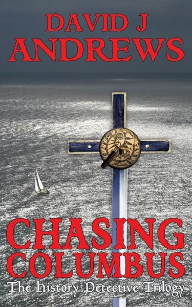 Cover for David J. Andrews · Chasing Columbus: History Detective Series Volume 1 (Paperback Book) (2013)