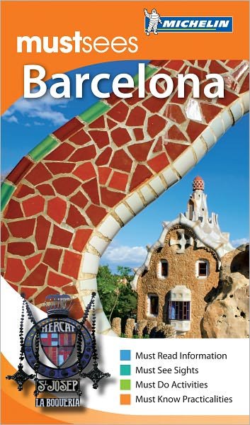 Cover for Michelin · Michelin Mustsees: Barcelona (Sewn Spine Book) (2011)