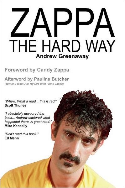 Zappa the Hard Way - Andrew Greenaway - Books - Wymer Publishing - 9781908724007 - September 22, 2014