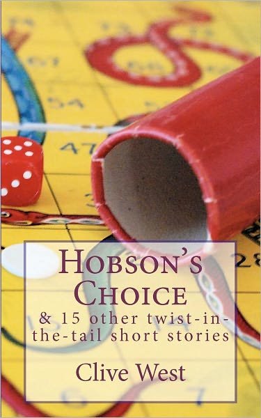 Cover for Clive A. S. West · Hobson's Choice and 15 Other Twist-in-the-tail Short Stories (Paperback Book) (2012)