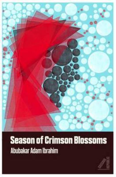 Cover for Abubakar Adam Ibrahim · Season of Crimson Blossoms (Pocketbok) (2017)