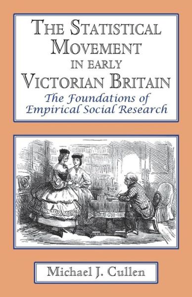 Cover for Michael J. Cullen · Statistical Movement in Early Victorian Britain (Paperback Book) (2016)