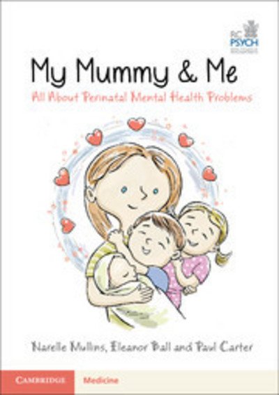 Cover for Narelle Mullins · My Mummy &amp; Me: All about Perinatal Mental Health Problems (Taschenbuch) (2018)