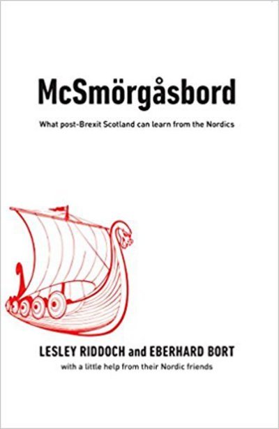 Cover for Lesley Riddoch · McSmorgasbord: What post-Brexit Scotland can learn from the Nordics (Paperback Book) (2017)