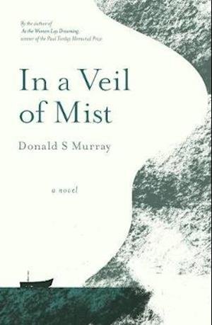 Cover for Donald S Murray · In a Veil of Mist (Paperback Bog) (2021)