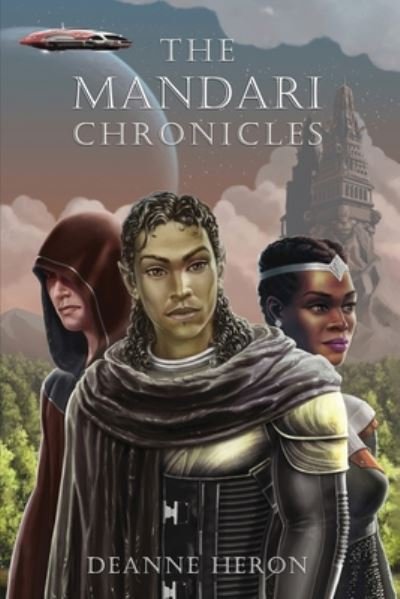 Cover for Deanne Heron · The Mandari Chronicles (Pocketbok) (2020)