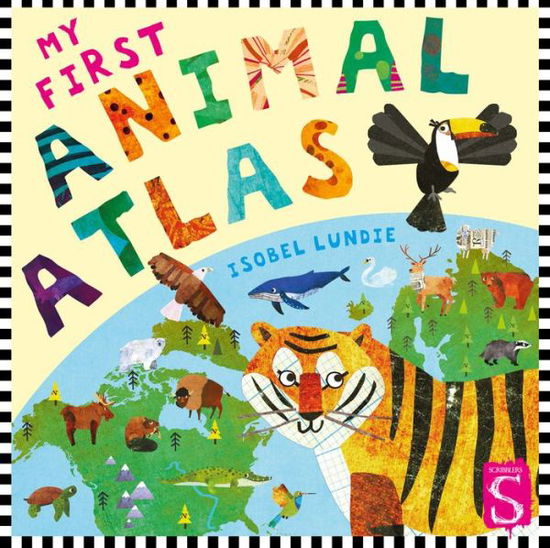 Cover for Isobel Lundie · My First Animal Atlas - My First Atlas (Board book) [Illustrated edition] (2021)