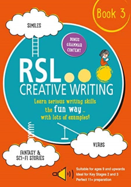 Cover for Robert Lomax · RSL Creative Writing: Book 3: KS2, KS3, 11 Plus &amp; 13 Plus - Workbook For Ages 9 Upwards - RSL Creative Writing (Paperback Book) (2021)