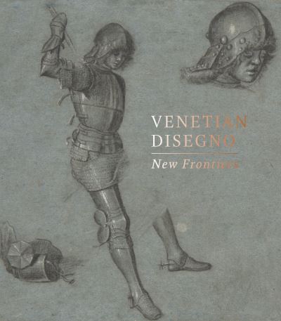 Venetian Disegno: New Frontiers - Maria Aresin - Books - Paul Holberton Publishing Ltd - 9781915401007 - February 8, 2024