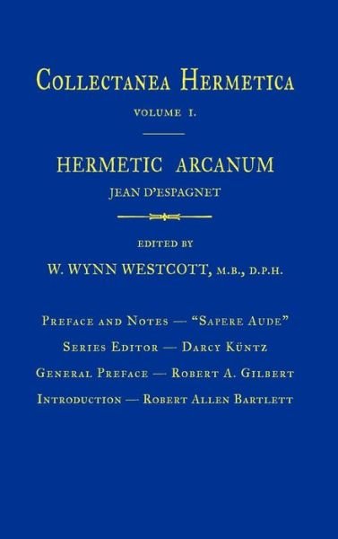 Cover for William Wynn Westcott · Hermetic Arcanum: Collectanea Hermetica Volume 1 (Hardcover Book) (2011)