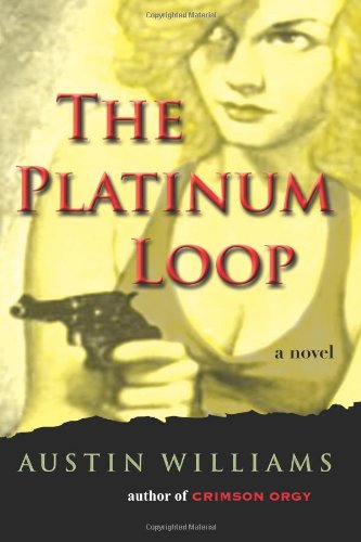 Cover for Austin Williams · The Platinum Loop (Paperback Book) (2011)