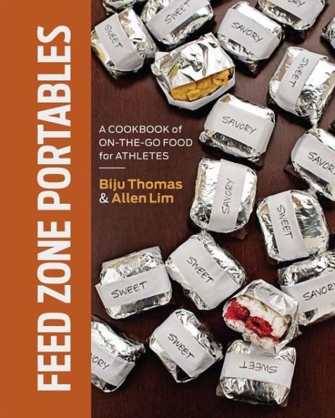 Feed Zone Portables: A Cookbook of On-the-Go Food for Athletes - The Feed Zone Series - Biju Thomas - Bøger - VeloPress - 9781937715007 - 20. juni 2013