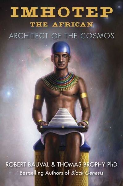 Cover for Bauval, Robert (Robert Bauval) · Imhotep the African: Architect of the Cosmos (Paperback Bog) (2013)