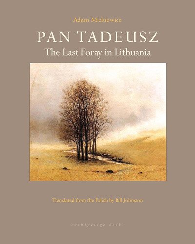 Cover for Adam Mickiewicz · Pan Tadeusz: The Last Foray in Lithuania (Paperback Book) (2018)