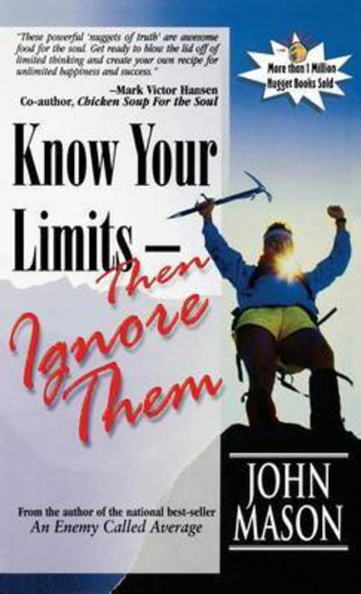 Cover for John Mason · Know Your Limits - then Ignore Them (Gebundenes Buch) (2015)