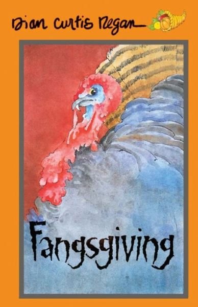 Cover for Dian Curtis Regan · Fangsgiving (Paperback Book) (2016)