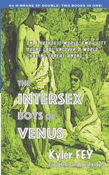 Cover for Kyler Fey · The Intersex Boys of Venus / One Hundred Times (Paperback Book) (2017)