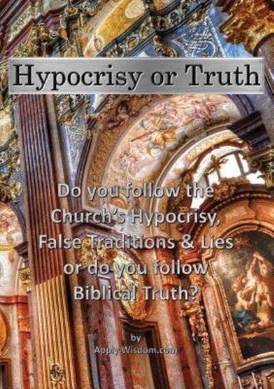 Cover for Applywisdom Com · Hypocrisy or Truth (Paperback Book) (2016)